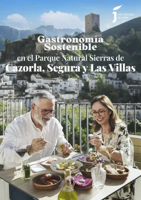 Gastronomía Sostenible en el Parque Natural Sierras de Cazorla, Segura y las Villas