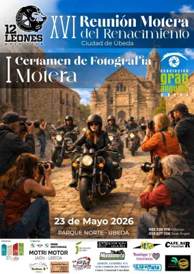 XVI Reunión motera del Renacimiento "Ciudad de Úbeda" y I Concurso Fotográfico Motero