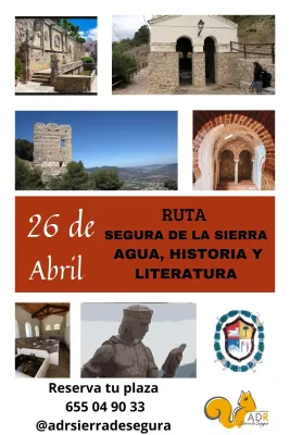 Ruta guiada Segura de la Sierra: "Agua, historia y literatura"